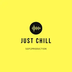 JUST CHILL