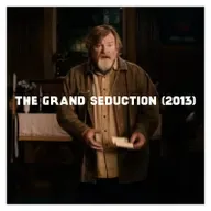 Indie Film Highlight: THE GRAND SEDUCTION (2013)