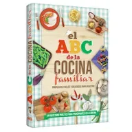 EL ABC DE LA COCINA FAMILIAR