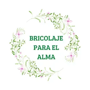 BRICOLAJE PARA EL ALMA