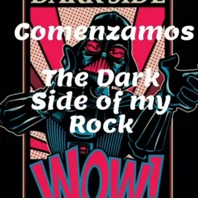THE DARK SIDE OF MY ROCK