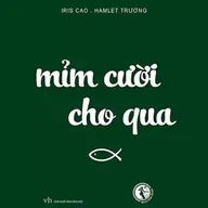 Sách nói Mỉm Cười Cho Qua - Hamlet Trương | Voiz FM