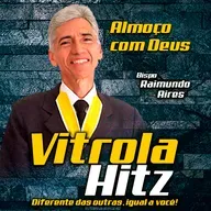 Almoço com Deus - Pastor Raimundo Aires EP1