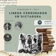 Libros censurados y destruidos en Dictadura - EP4T4
