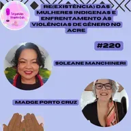 Re(existência) das mulheres indígenas e enfrentamento às violências de gênero no Acre