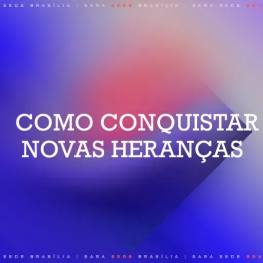 Como conquistar novas heranças - Robson Rodovalho