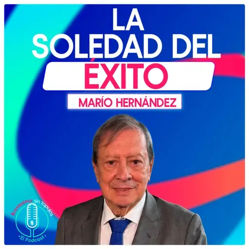 Construyó un imperio desde el hambre y la pérdida | Mario Hernández