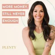 More Money, Still Never Enough - Until This: Relaxed Money Case Study with Melissa Eich