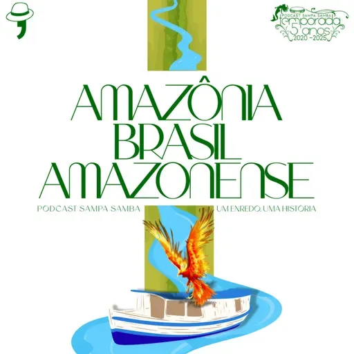 Episódio 194 - Amazônia Brasil Amazonense