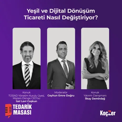 Yeşil ve dijital dönüşüm ticareti nasıl değiştiriyor?