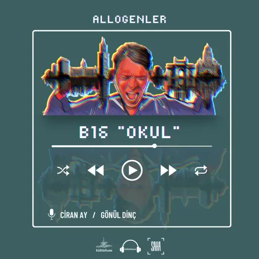 B16 / OKUL / Allogenler