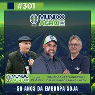 #EP301 MAP 50 anos da Embrapa Soja com Dr. Francisco Krzyzanowski e Dr José de Barros França Neto