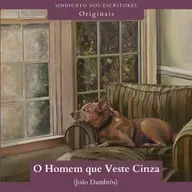 O Homem Que Veste Cinza (João Dambrós)
