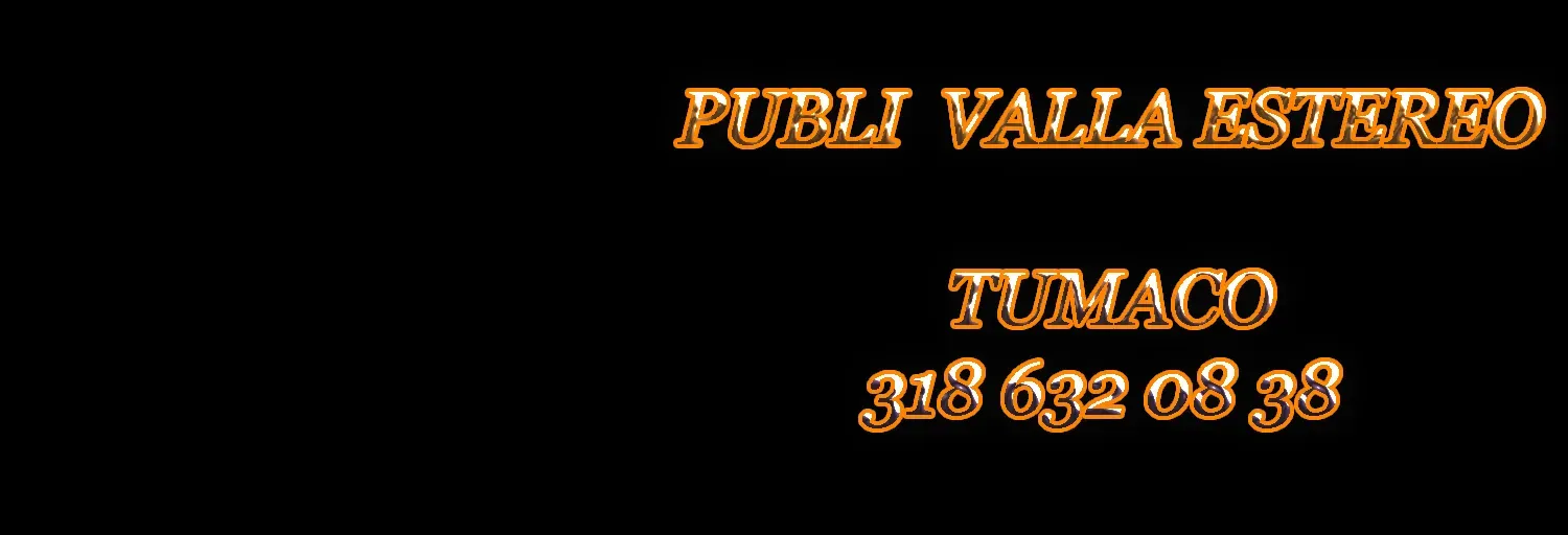 PUBLI VALLA  STEREO  TUMACO