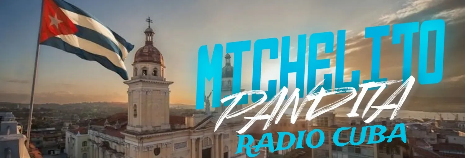 Michelito Pandita Radio Cuba