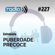 Puberdade precoce - Entrevista