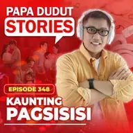 EP348: Kaunting Pagsisisi l Papa Dudut Stories