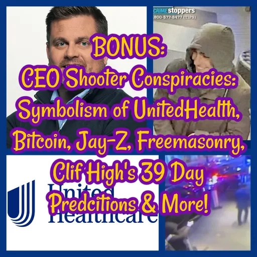 BONUS CEO Shooter Conspiracies Symbolism of UnitedHealth, Bitcoin