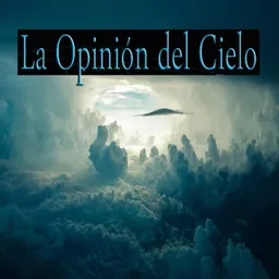 La Opinión del cielo