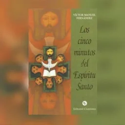 Los Cinco Minutos del Espíritu Santo