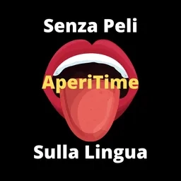 AperiTime Senza Peli Sulla Lingua