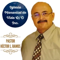 Pastor Héctor L. Ramos de la Iglesia Manantial de Vida AD Tuque Ponce Puerto Rico