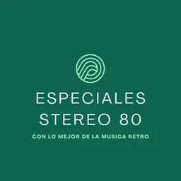 Especiales Stereo 80