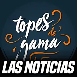 Las Noticias de Topes de Gama