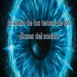 La radio de los dioses del sonido