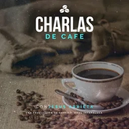 Charlas de Café con Jesús Arrieta 