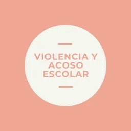 Violencia y Acoso Ecolar