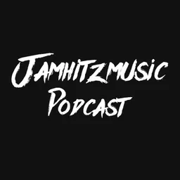 Jamhitzmusic Podcast