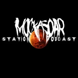 MOCKASOAR STATION PODCAST