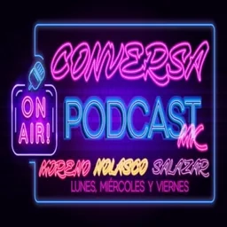 Conversa Podcast MX