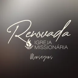 Renovada Igreja Missionária | MENSAGENS