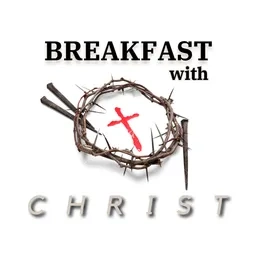 Breakfast with Christ