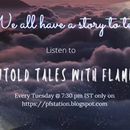 Untold tales with Flamey