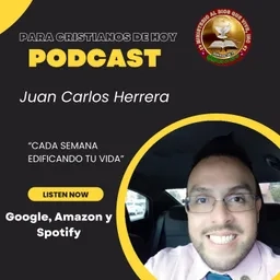 "Para Cristianos De hoy" 
Con El Adorador y Conferencista Juan Carlos Herrera