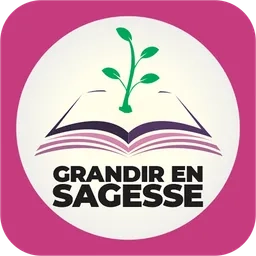 GRANDIR EN SAGESSE