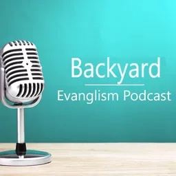 Backyard Evangelsim 