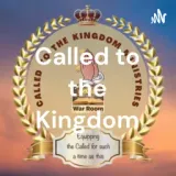 Called to the Kingdom