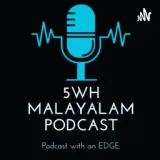 5wh Malayalam Podcast.