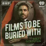 Films To Be Buried With with Brett Goldstein