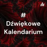 #Dźwiękowe Kalendarium