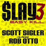 Scott Sigler Slices: SLAY Season 3