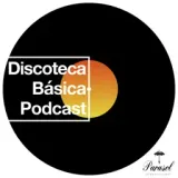 Discoteca Básica Podcast