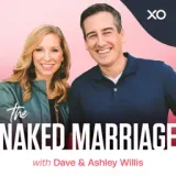 The Naked Marriage with Dave & Ashley Willis