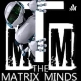 The Matrix Minds