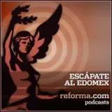 reforma.com - Escápate al Edomex