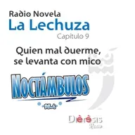 LA LECHUZA C9 -T1 - QUIEN MAL DUERME, SE LEVANTA CON MICO.mp3